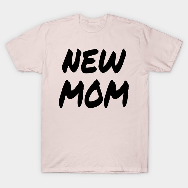 New Mom T-Shirt by MarieStar